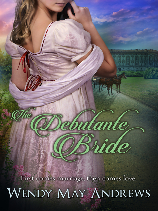 Title details for The Debutante Bride by Wendy May Andrews - Available